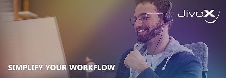 JiveX Webinar - Simplify your Workflow